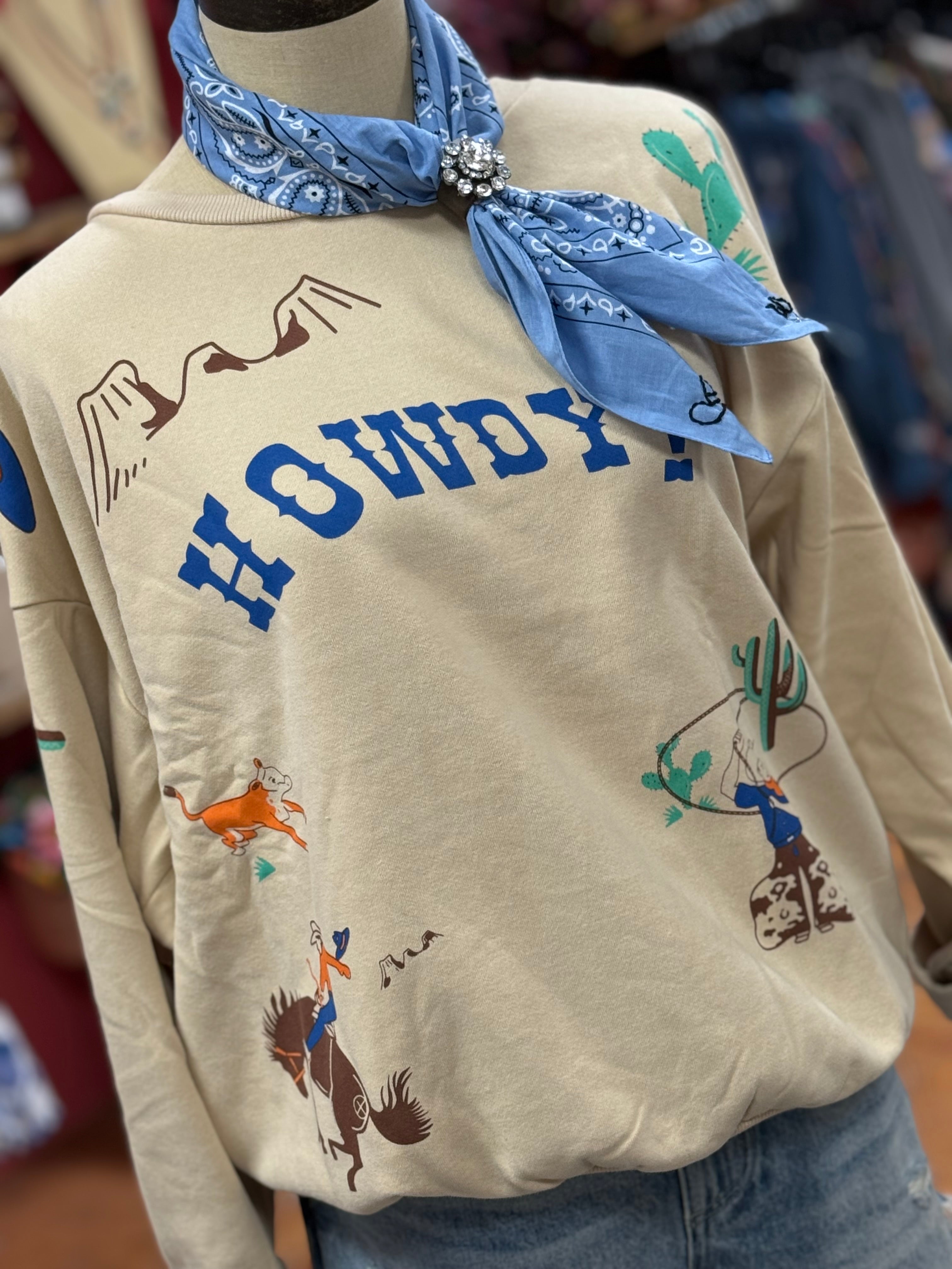 Howdy Sweatshirt***