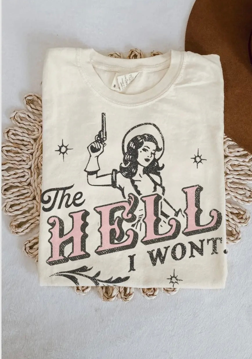 The HELL I Won’t Tee