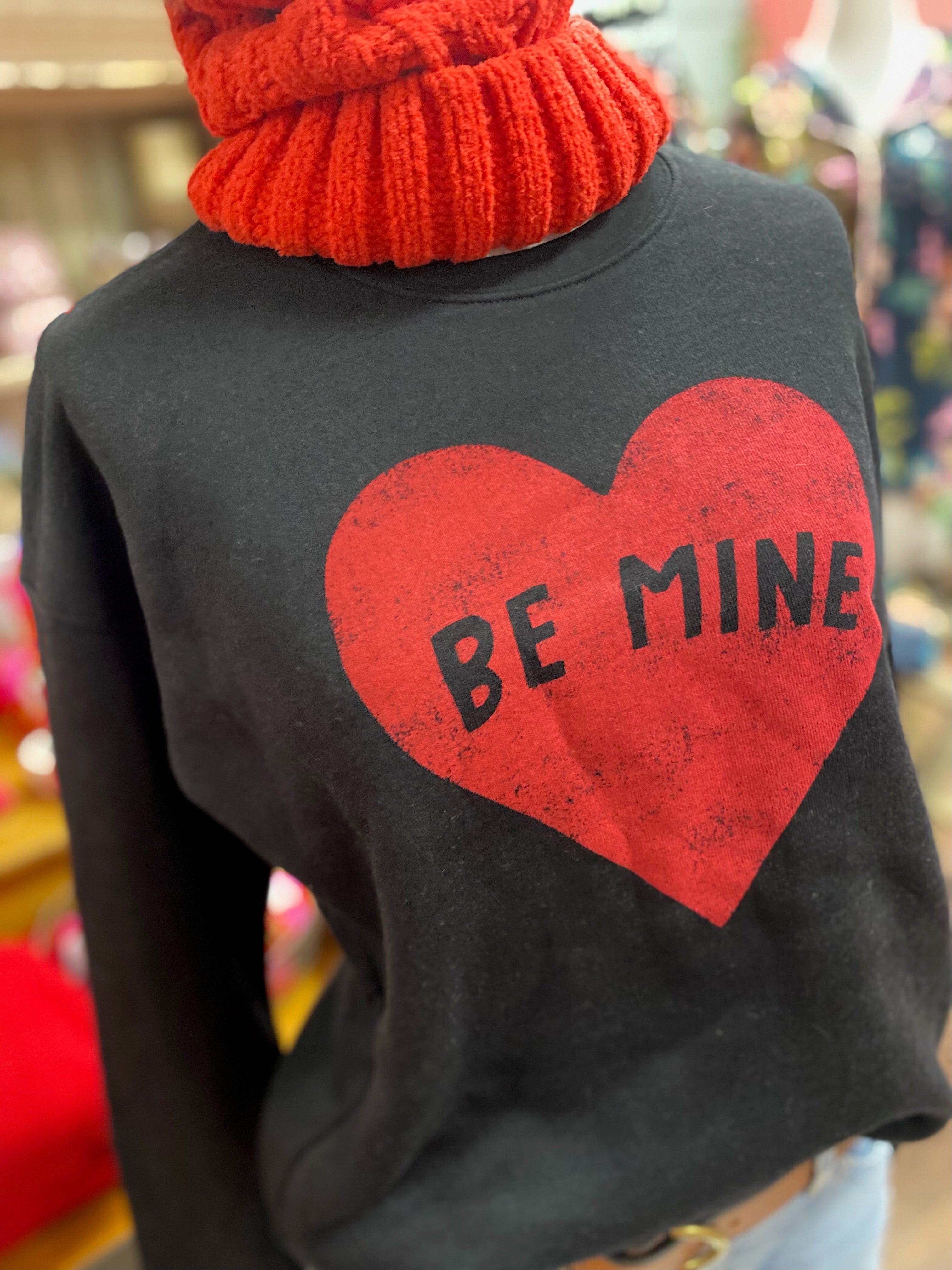 Be Mine Sweatshirt***