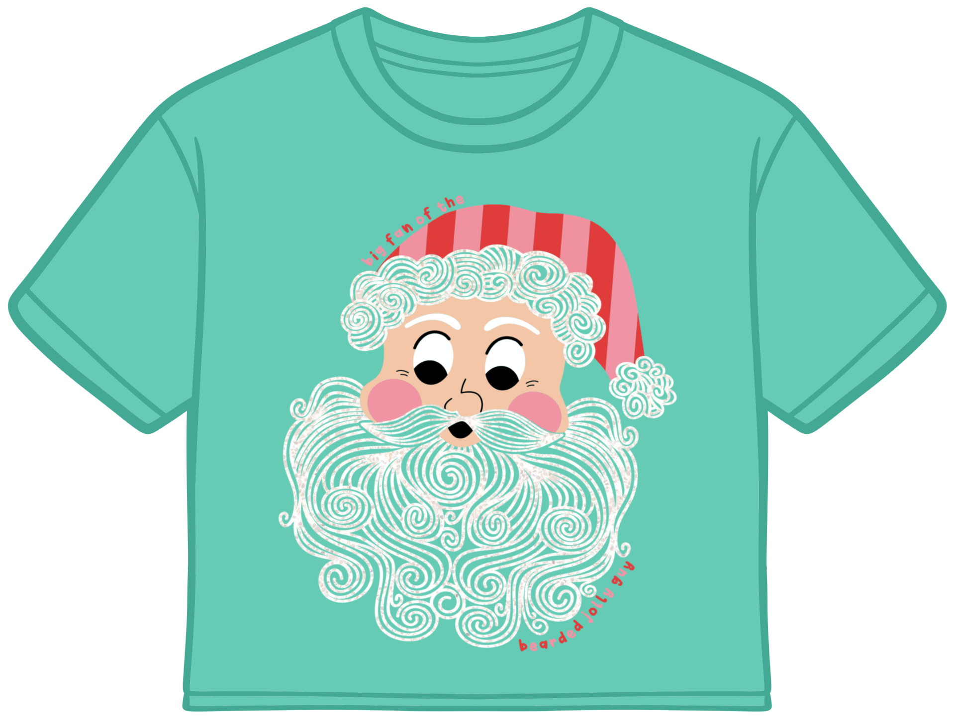 Big Fan Of The Bearded Jolly Guy
