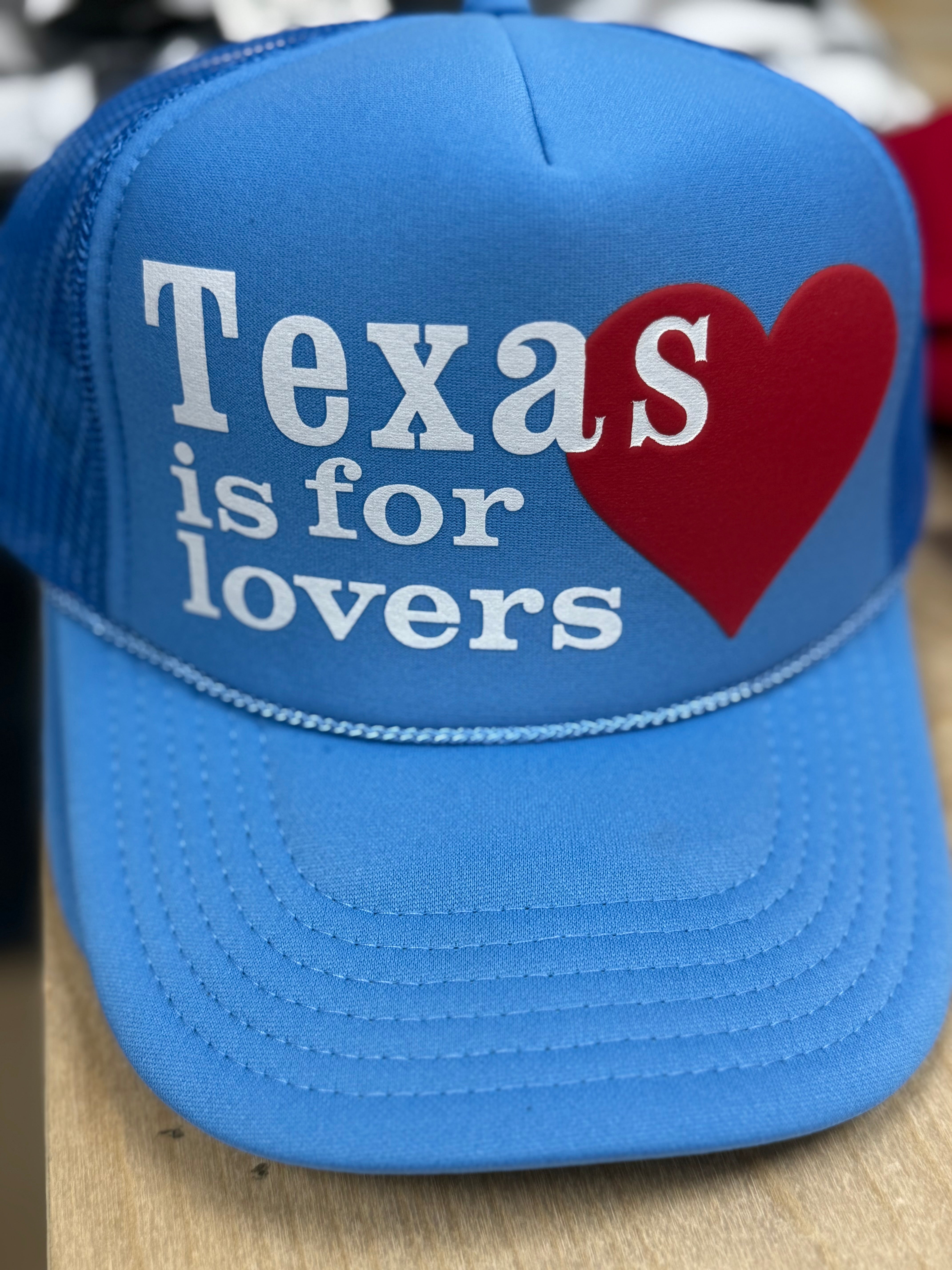 Texas Is For Lovers Hat