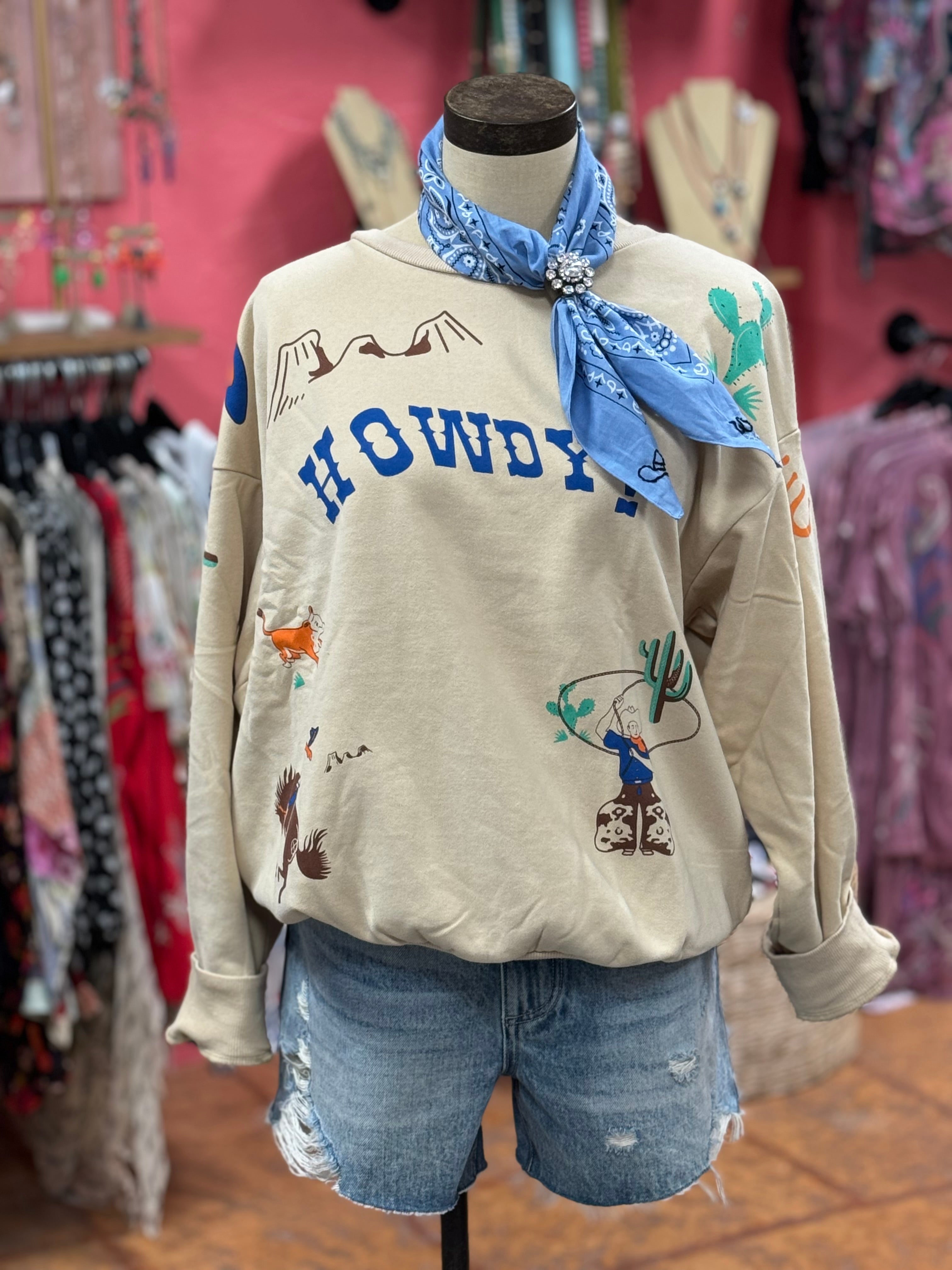 Howdy Sweatshirt***