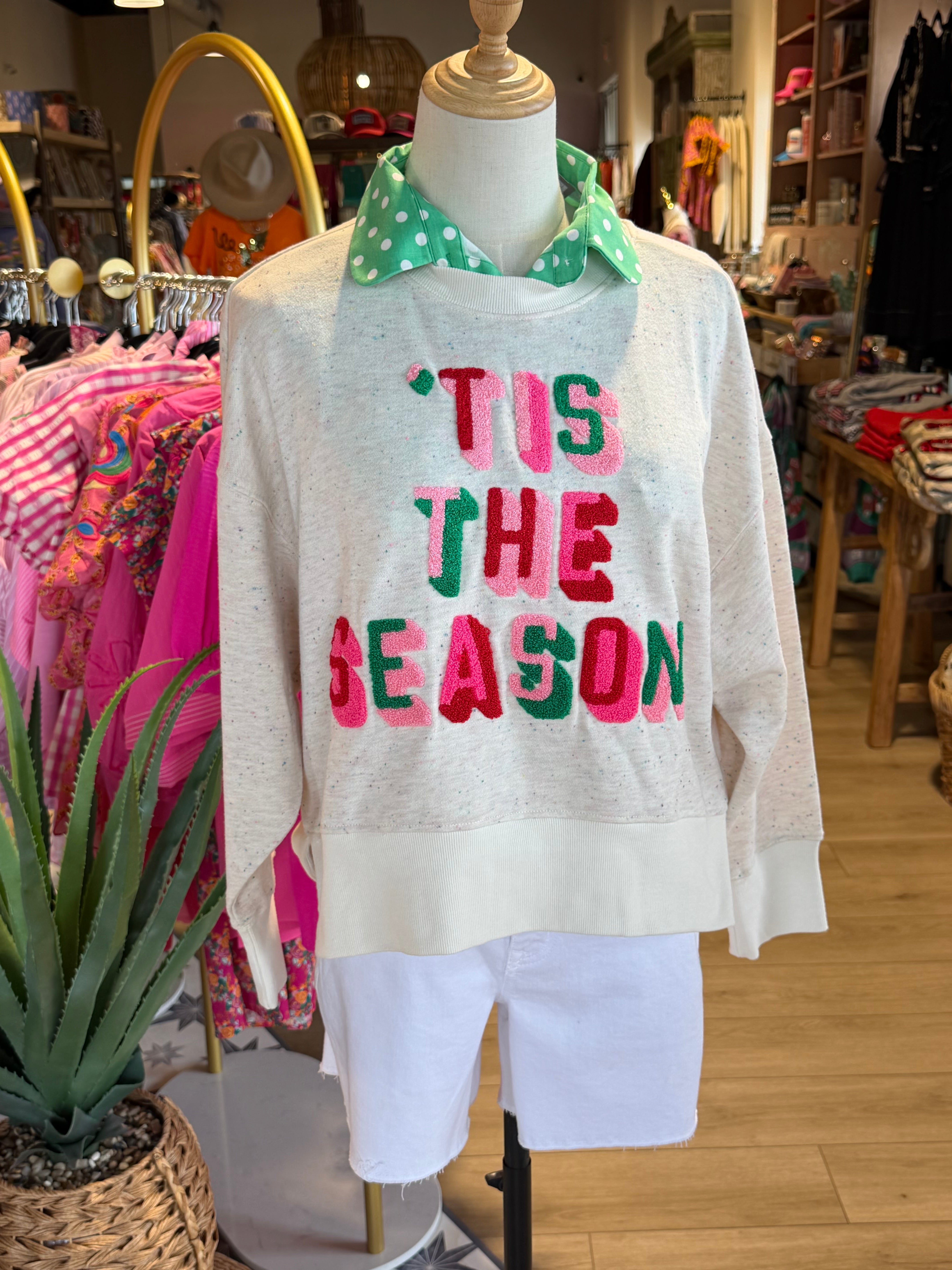 TIS THE SEASON SWEATSHIRT