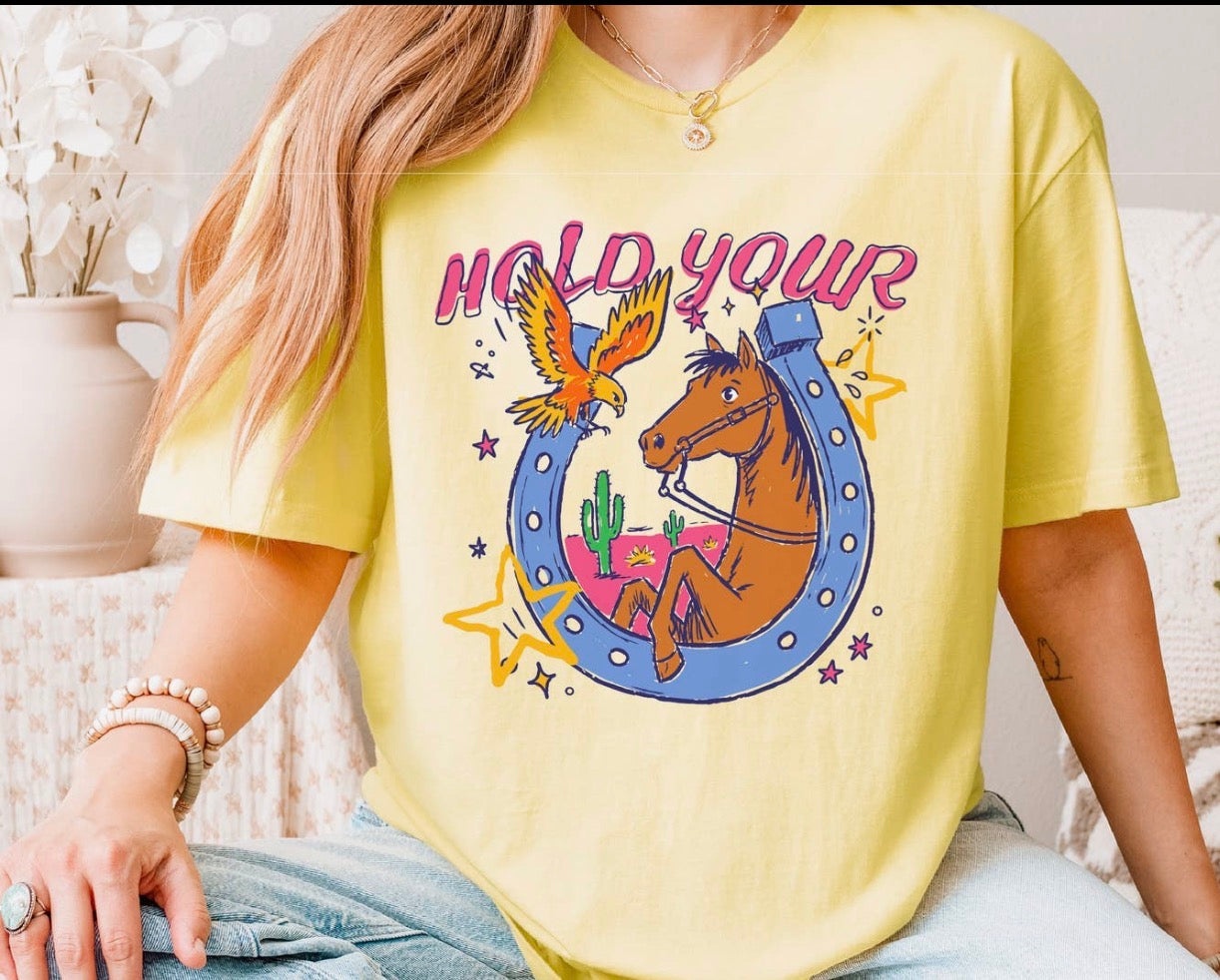Hold Your Horses Tee