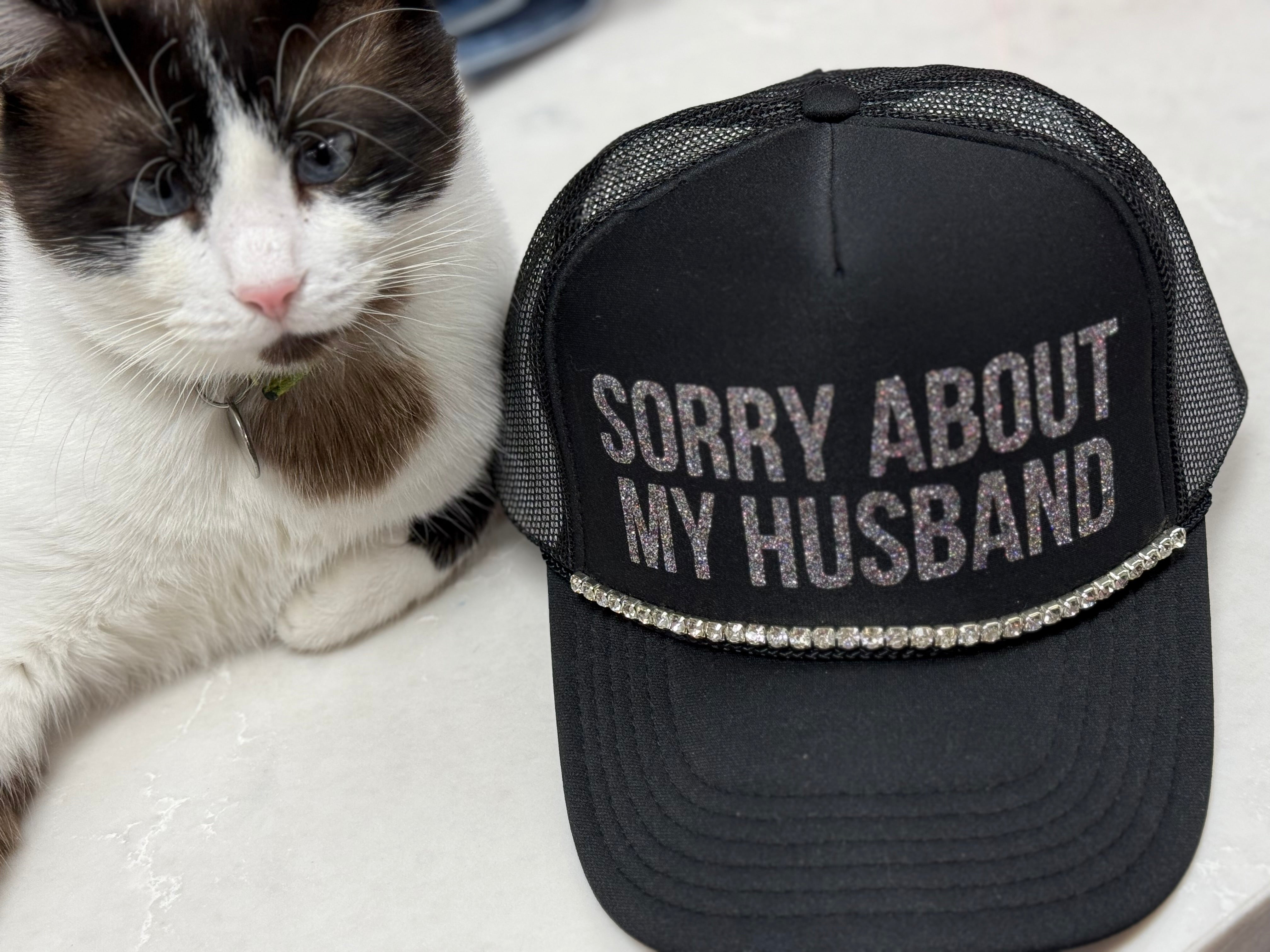 Sorry About My Husband Hat***