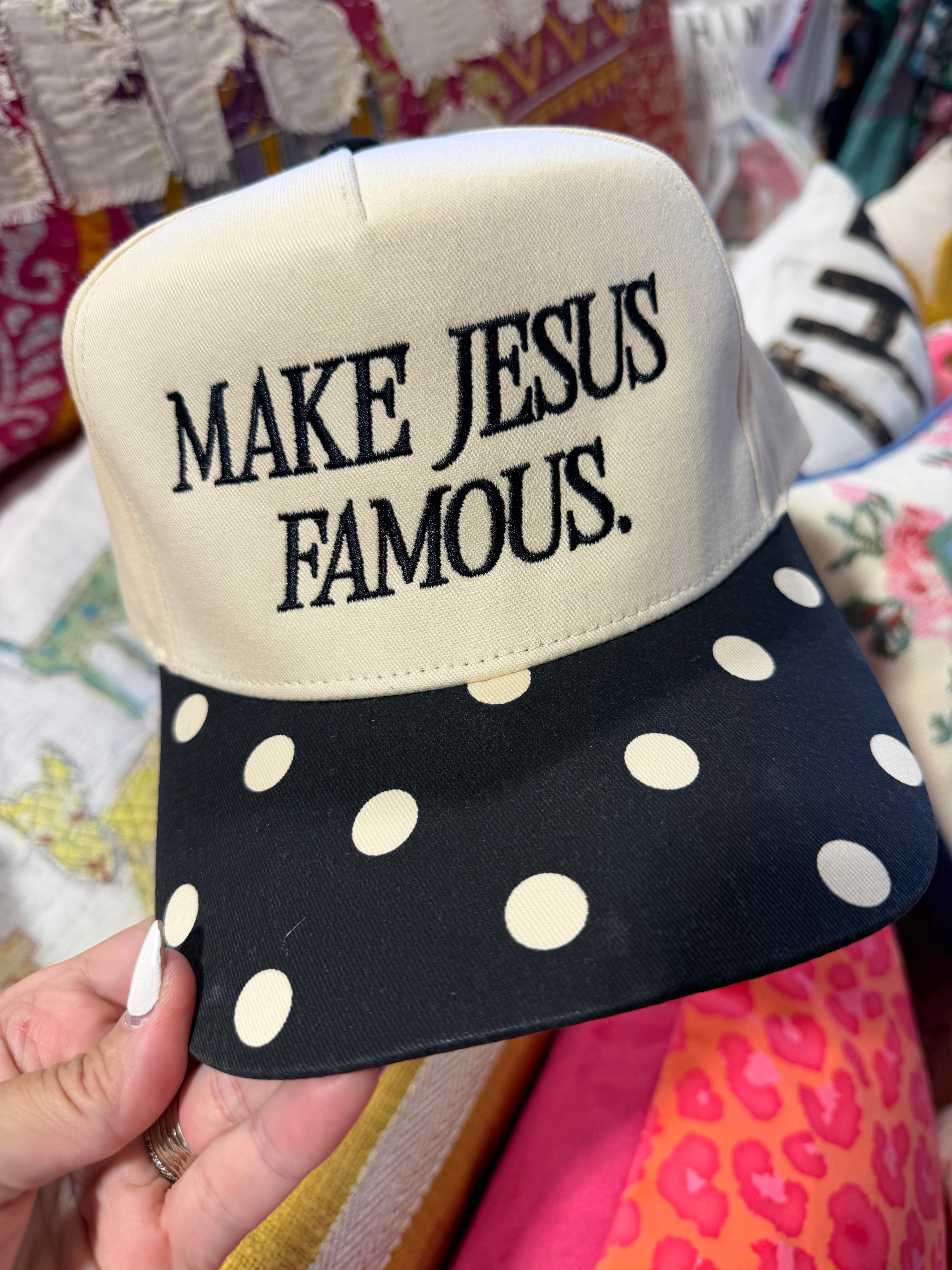 Make Jesus Famous Hat