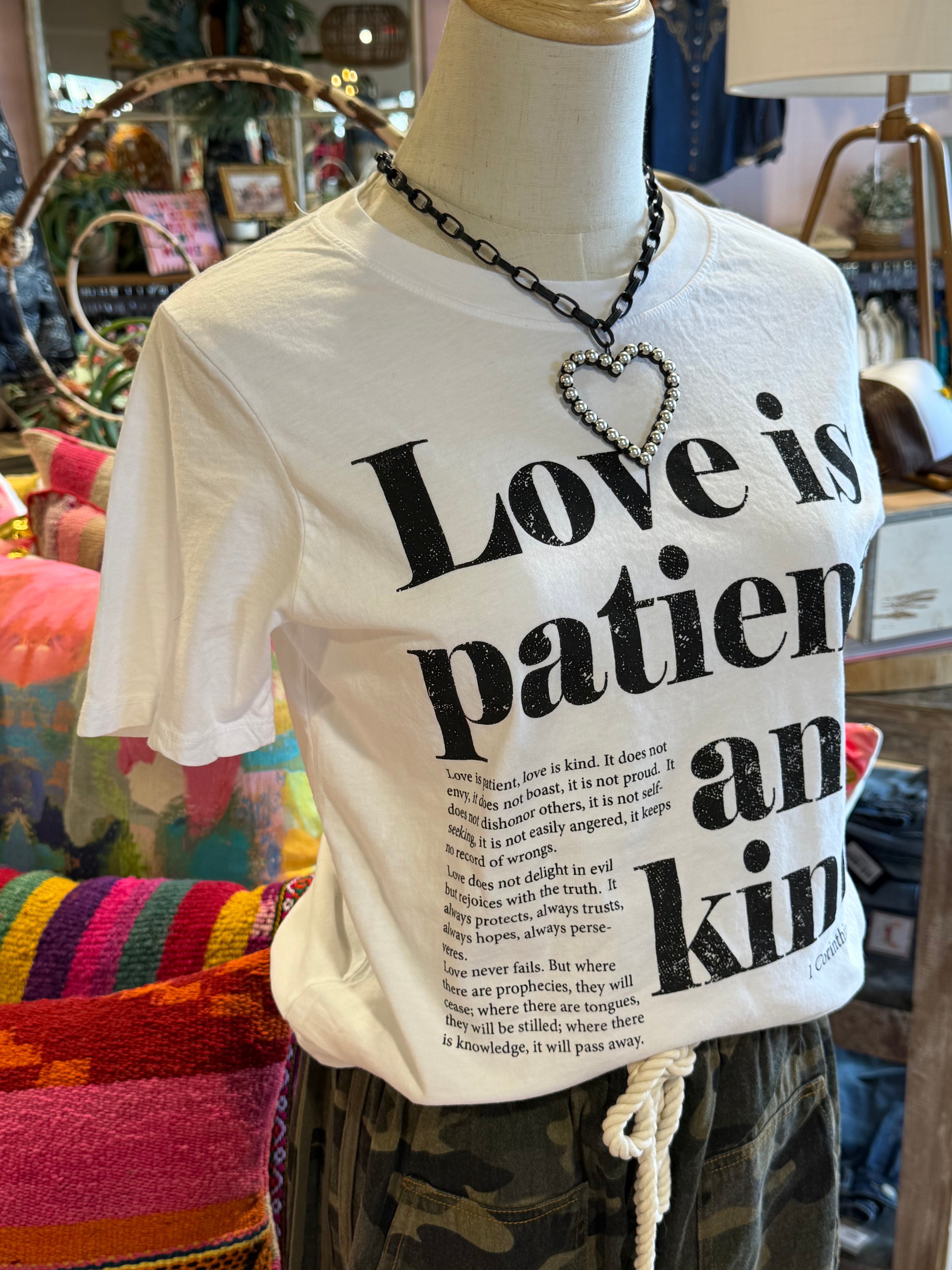 Love Is Patient Tee***