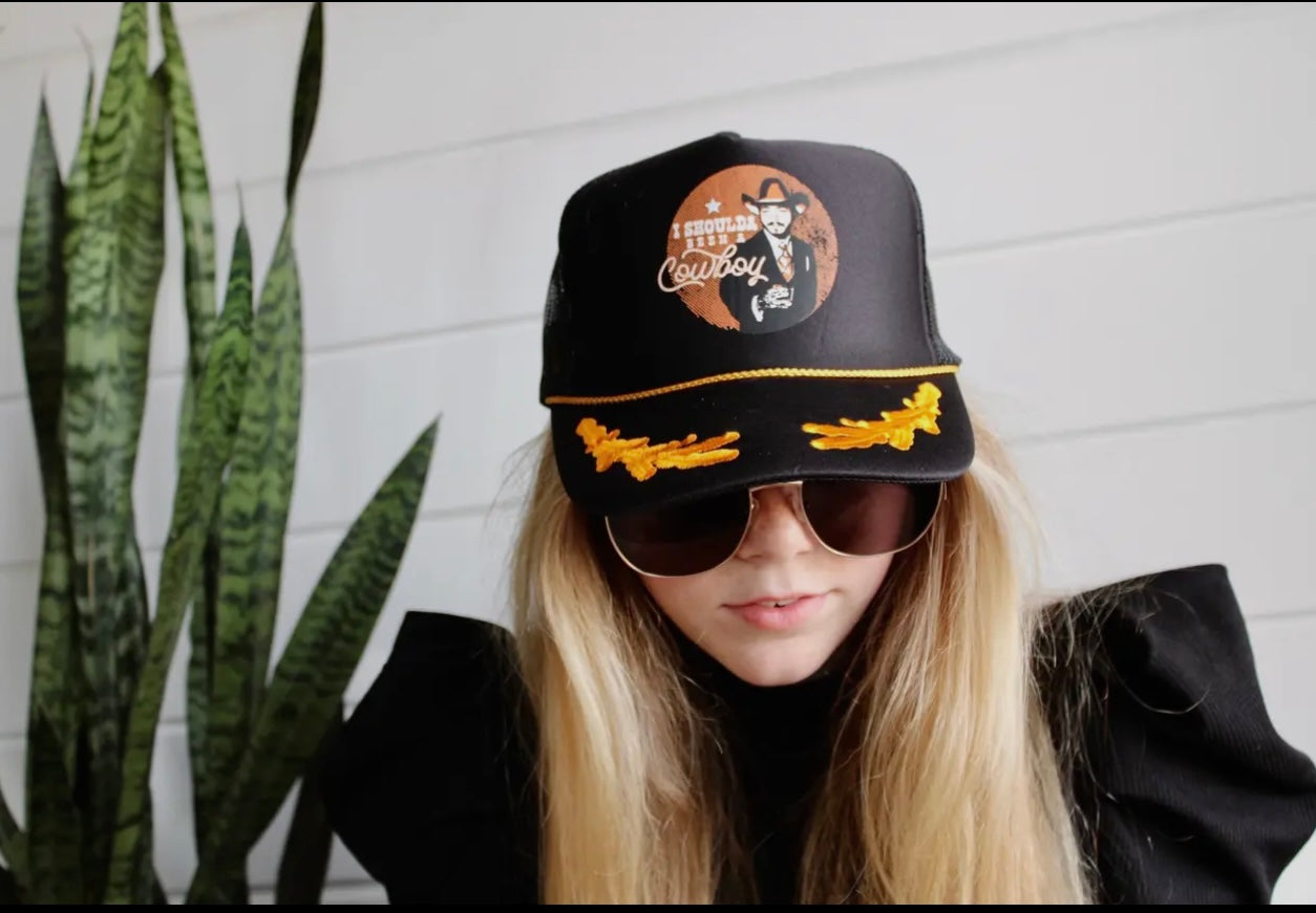 Should Have Been A Cowboy Trucker Hat