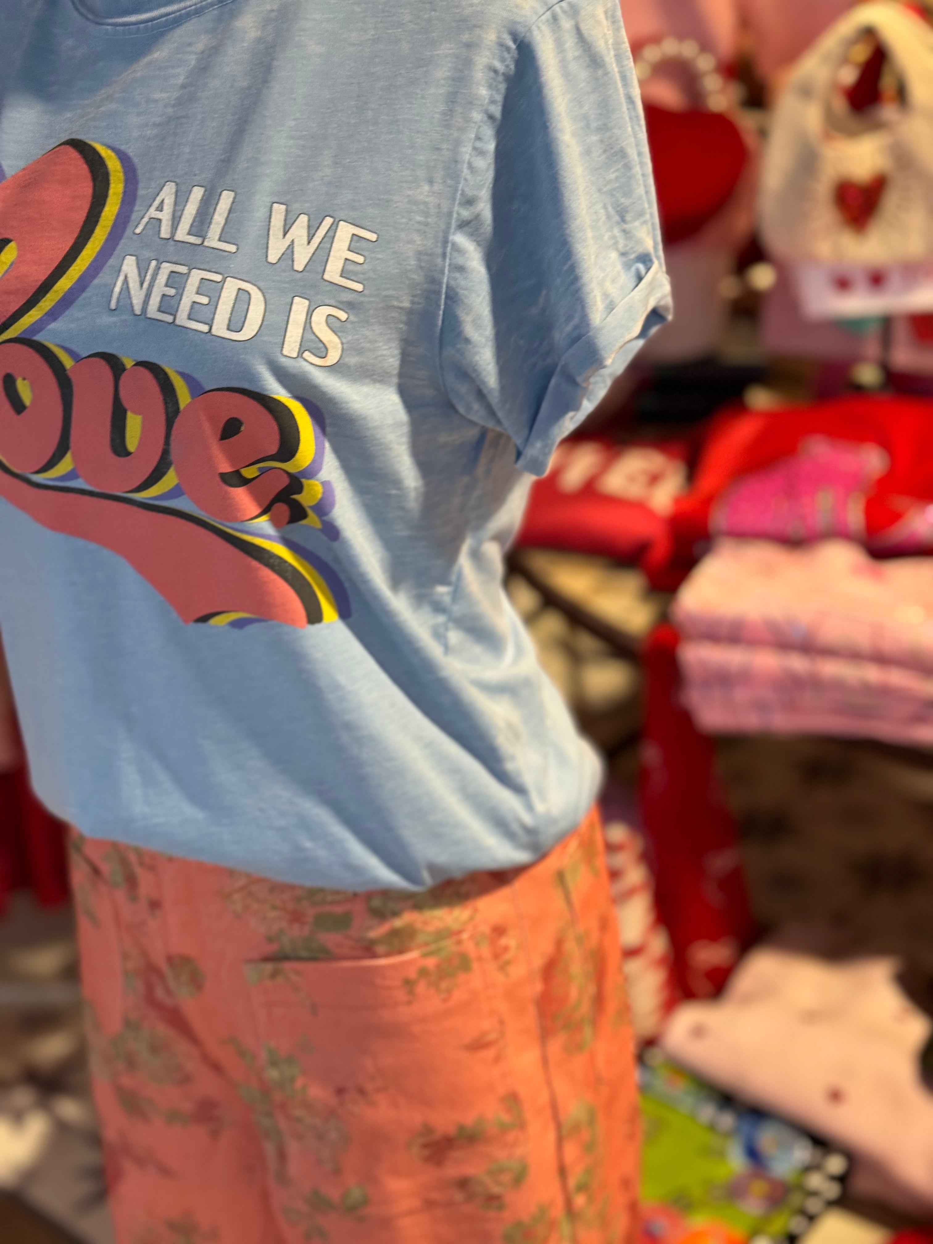 All You Need Is Love Tee