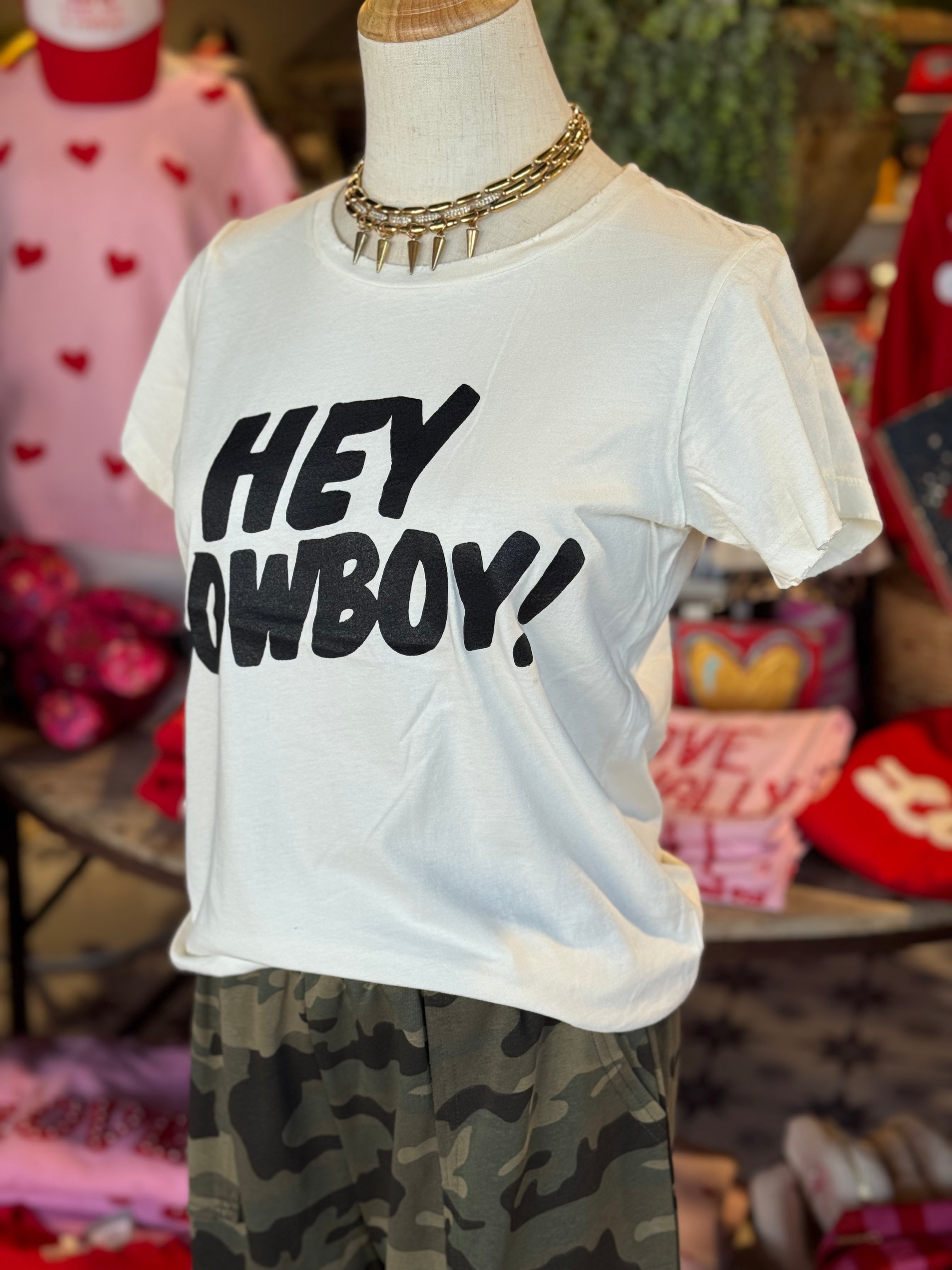 Hey Cowboy Tee
