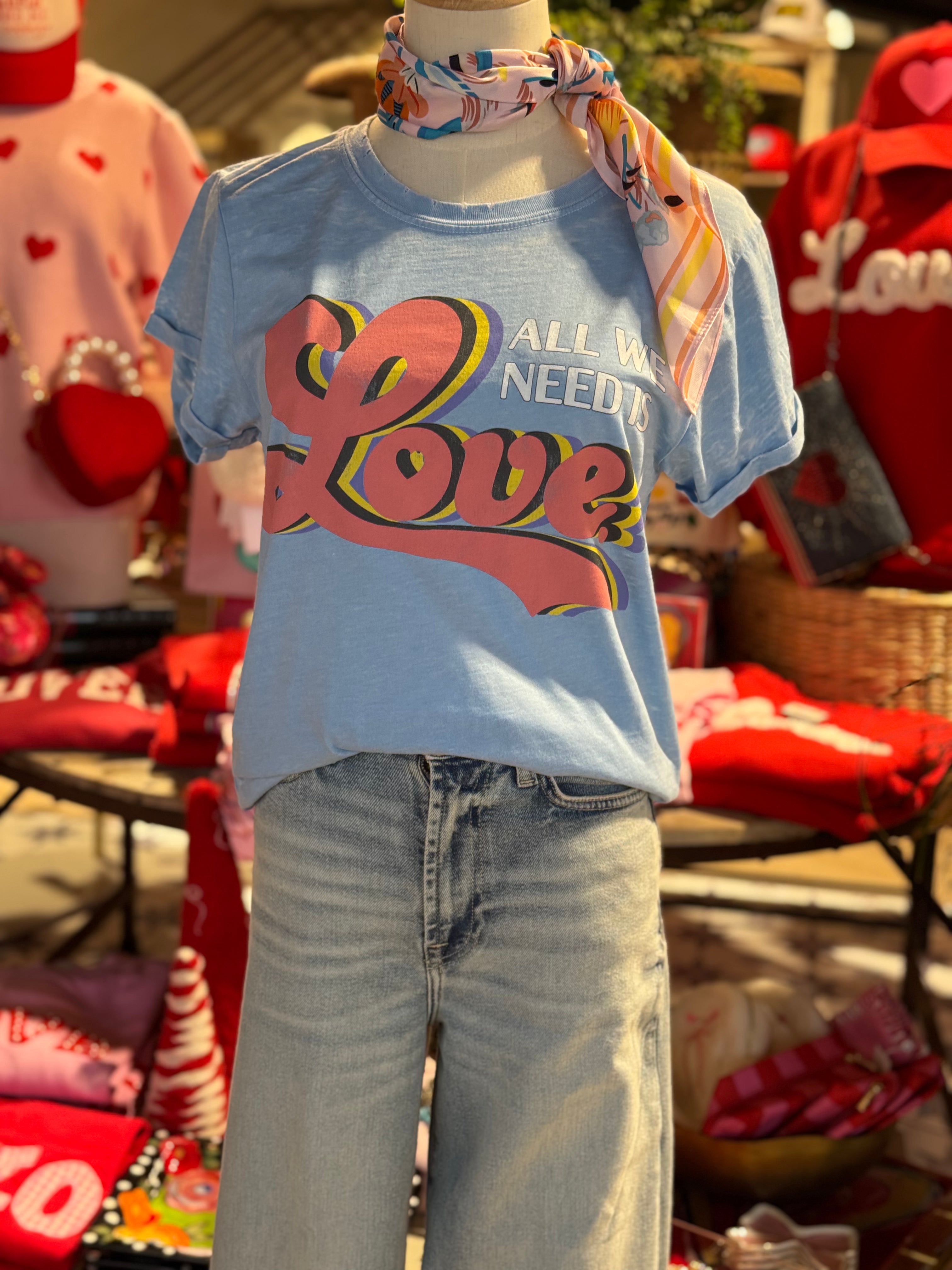 All You Need Is Love Tee
