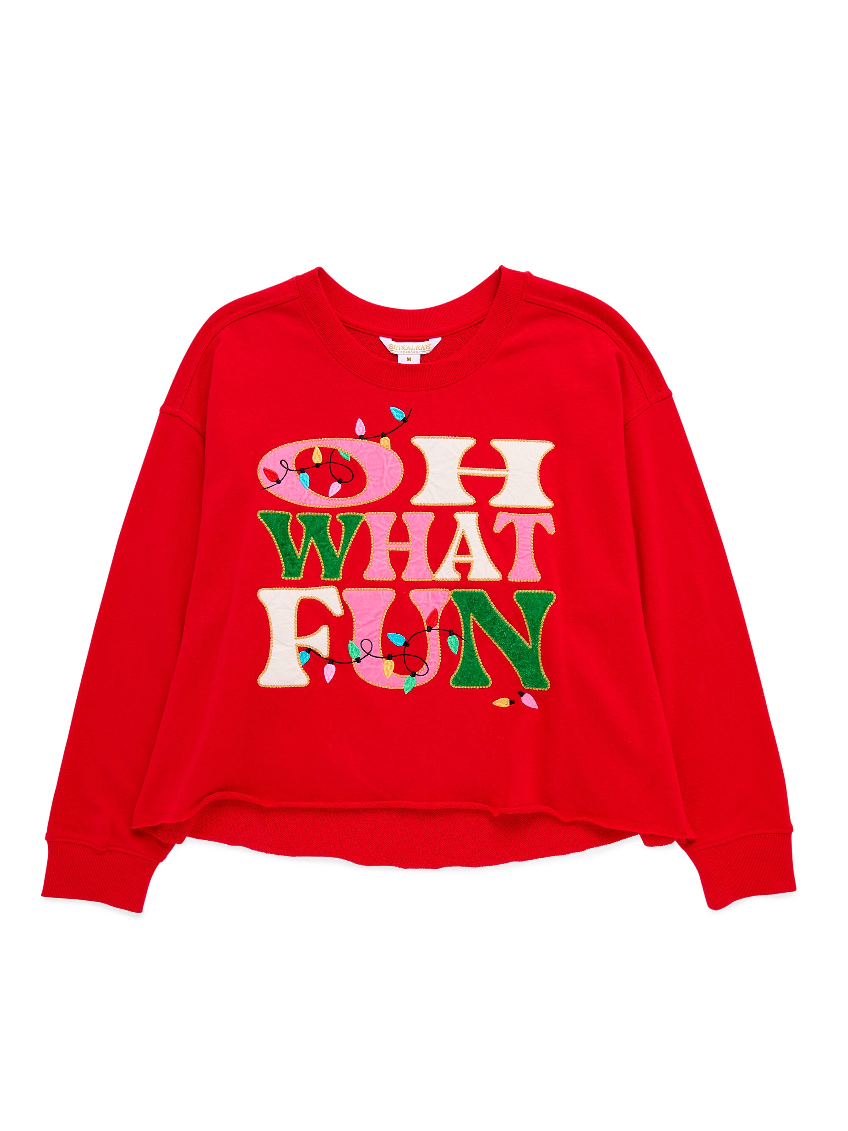 OH WHAT FUN" SWEATSHIRTS