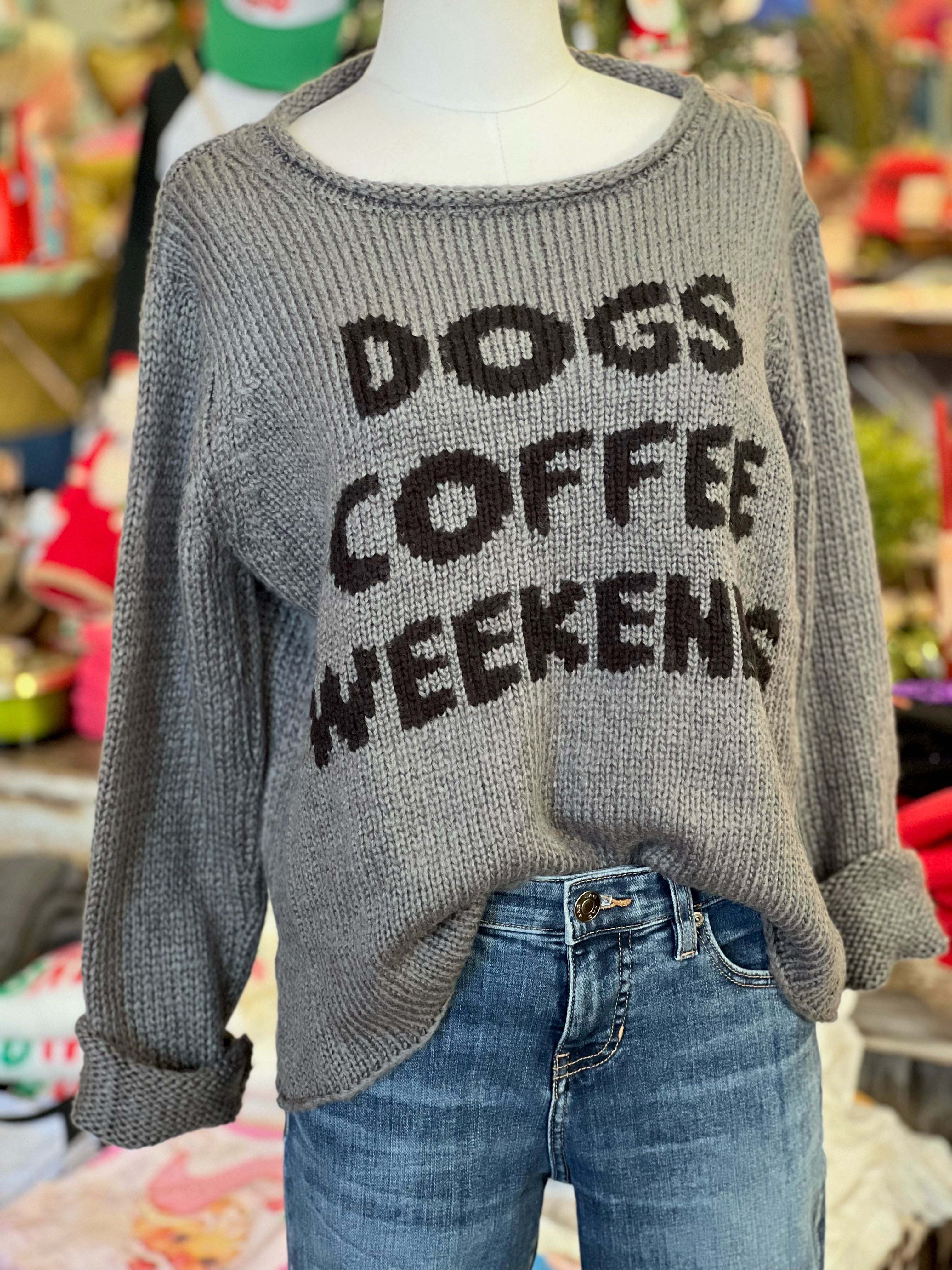 Dogs, Coffee, Weekends Sweater