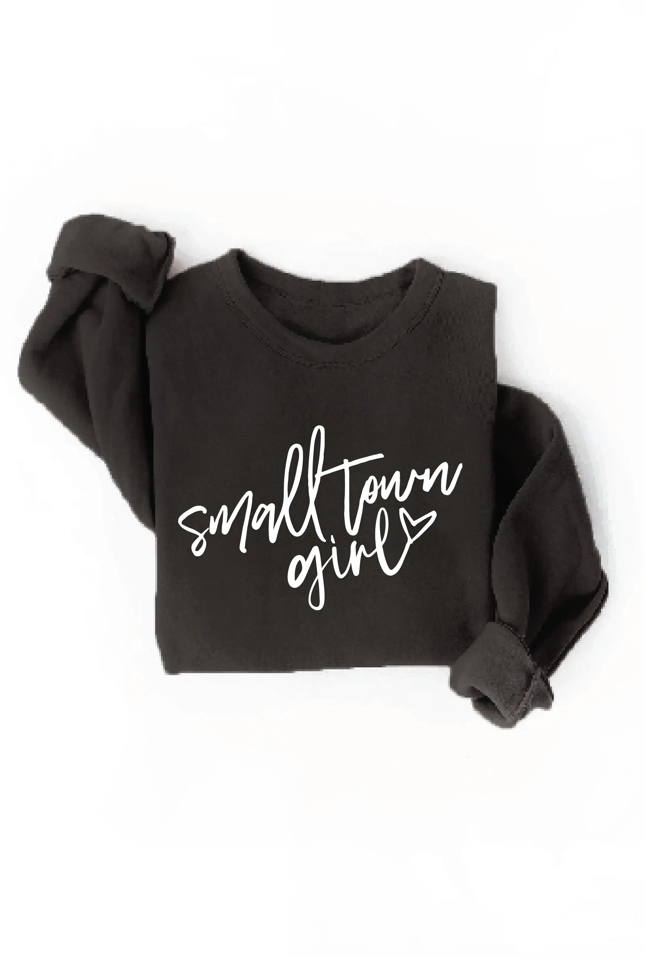 Small Town Girl Sweatshirt